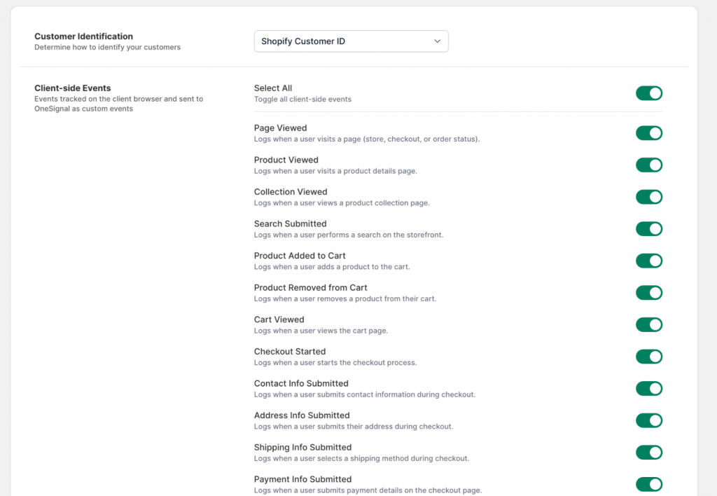 选择客户识别方式,例如 Shopify Customer ID。
根据业务需要开启前端事件追踪,例如页面浏览、商品浏览、搜索提交、加购、移除购物车、查看购物车、开始结账、提交联系方式、提交地址、选择配送方式和提交支付信息等。